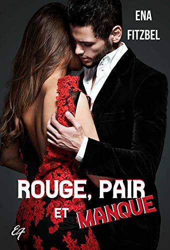 Rouge, pair et manque: Un duel amoureux et torride aux Caraïbes