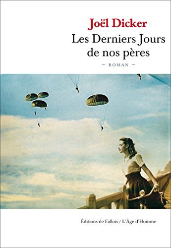 Les Derniers Jours de nos pères