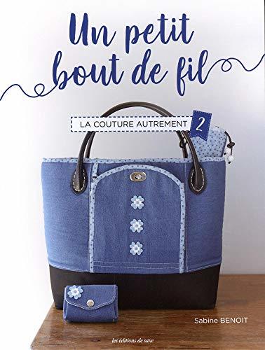 La couture autrement : Tome 2, Un petit bout de fil