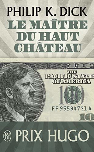 Le maître du Haut Château (SCIENCE FICTION t. 10636)