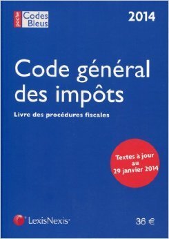 Code général des impôts & Livre des procédures fiscales 2014 de LexisNexis ,Maurice Cozian (Préface) ( 13 mars 2014 )