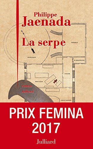 La Serpe - Prix Fémina 2017 (French Edition)