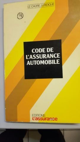 Code de l'assurance automobile (Le Cadre juridique)