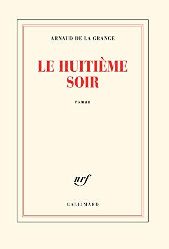 Le huitième soir (Blanche)