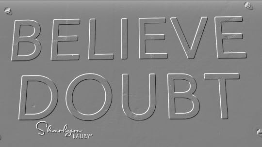 believe doubt, sign, leadership, management, innovation