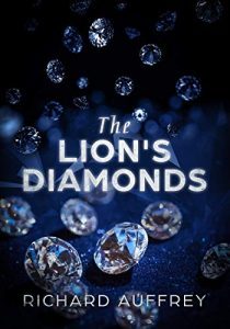 The Lion's Diamonds by Richard Auffrey