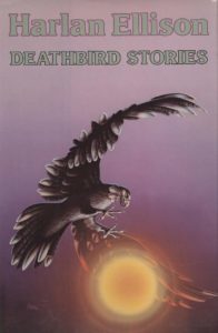 Harlan Ellison's Deathbird Stories