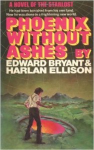 Phoenix Without Ashes by Harlan Ellison and Edward Bryant