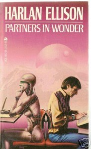 Partners in Wonder by Harlan Ellison