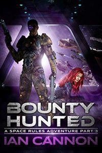 Bounty Hunted by Ian Cannon