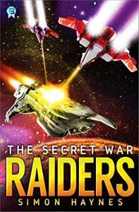 Raiders: The Secret War by Simon Haynes