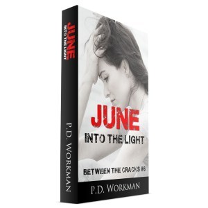 June, Into the Light, Between the Cracks #6