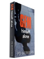 Gem, Himself, Alone