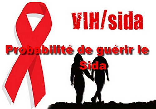 Probabilité de guérir le Sida: Parcourt d'un combattant vers la guérison
