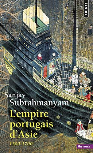 L'Empire portugais d'Asie (1500-1700)