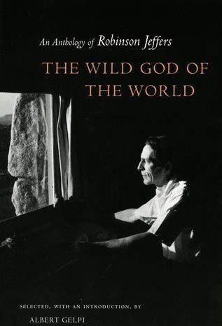 Robinson Jeffers on Moral Beauty, the Interconnectedness of the Universe, and the Key to Peace of Mind