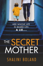 The Secret Mother by Shalini Boland