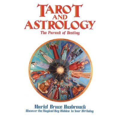 Tarot and Astrology: Pursuit of Destiny