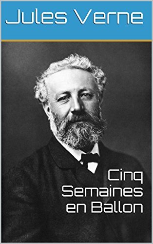 Cinq Semaines en Ballon (annotée)