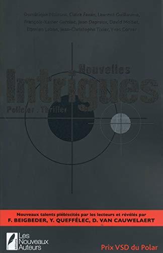 Nouvelles intrigues - Talents révélés par Beigbeder/Queffelec/Van Cauwelaert