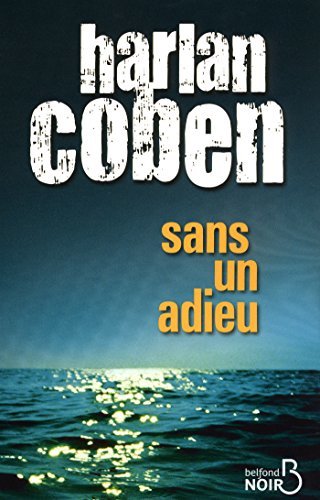 Sans un adieu (Belfond noir)