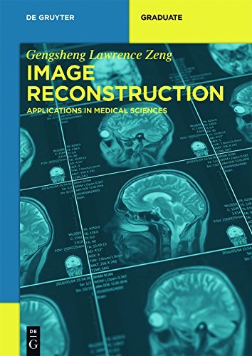 Image Reconstruction: Applications in Medical Sciences (De Gruyter Textbook) (English Edition)