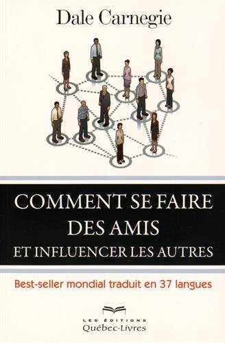 Comment Se Faire des Amis et Influencer les Autres Cinquième Édition