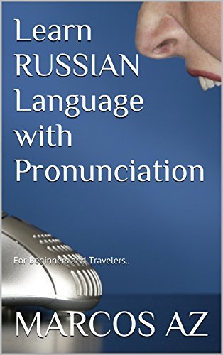 Learn RUSSIAN Language with Pronunciation: For Beginners and Travelers.. (English Edition)