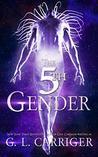 Review: The Fifth Gender by G.L. Carriger