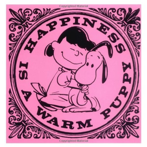 Happiness is a Warm Puppy