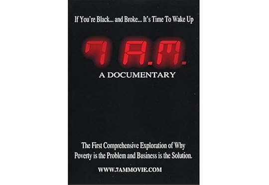 7AM: A Documentary on Economic Empowerment For Black America