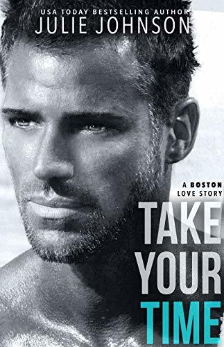 Take Your Time (A Boston Love Story Book 4) (English Edition)