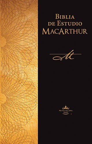 Biblia de Estudio MacArthur / MacArthur Study Bible: Reina-Valera 1960