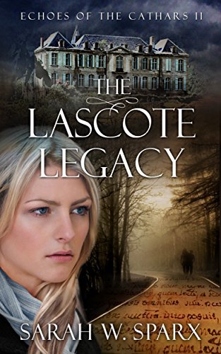 The Lascote Legacy: A modern Gothic romantic suspense (Echoes of the Cathars Book 2) (English Edition)