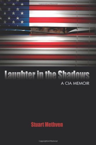 Laughter in the Shadows: A CIA Memoir