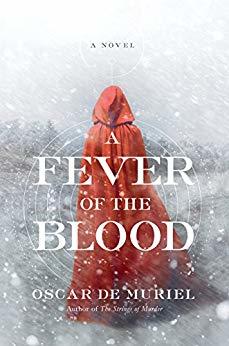 A Fever of the Blood: A Novel by [de Muriel, Oscar]