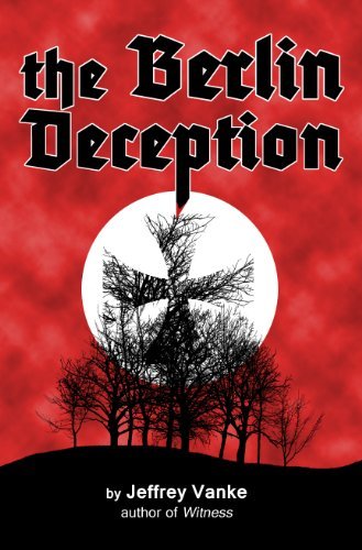 The Berlin Deception (ages 17 and up) (English Edition)