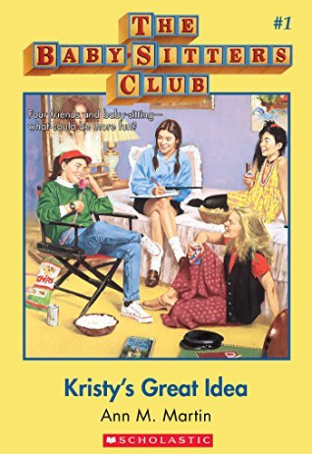 Kristy's Great Idea (The Baby-Sitters Club #1) (English Edition)