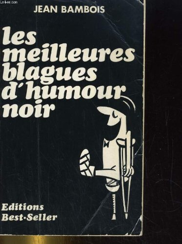 Les meilleures blagues d'humour noir