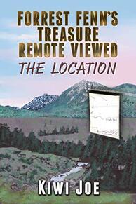 Forrest Fenn's Treasure Remote Viewed The Location by Kiwi Joe