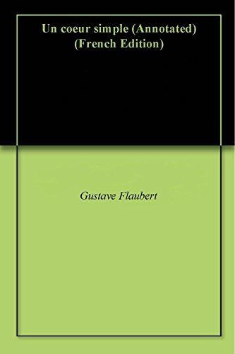 Un coeur simple (Annotated)