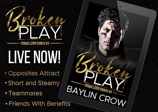 Broken Play by Baylin Crow