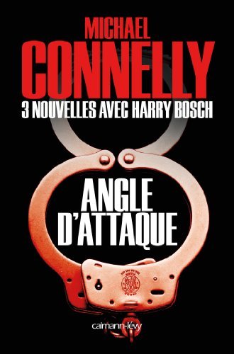 Angle d'attaque - Nouvelles inédites (Harry Bosch)