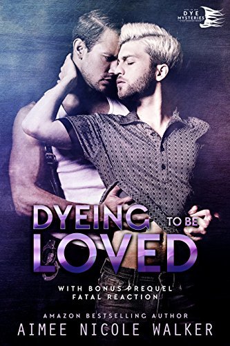Dyeing to be Loved (Curl Up and Dye Mysteries, #1) (English Edition)