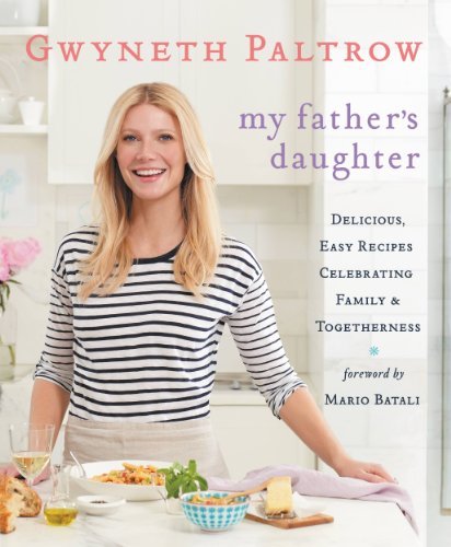My Father's Daughter: Delicious, Easy Recipes Celebrating Family & Togetherness (English Edition)