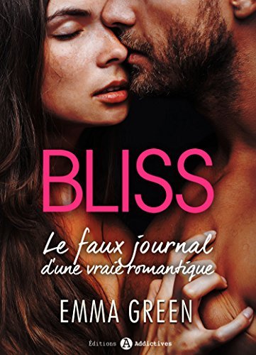 Bliss - Le faux journal d'une vraie romantique (intégrale)