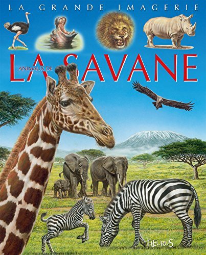 La grande imagerie - Les animaux de la savane