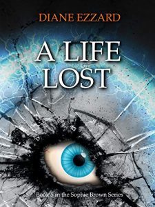 A Life Lost by Diana Ezzard