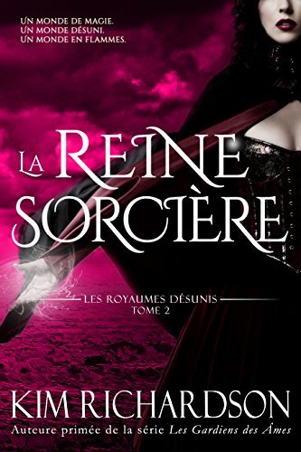 La Reine Sorcière (Les Royaumes Désunis t. 2)