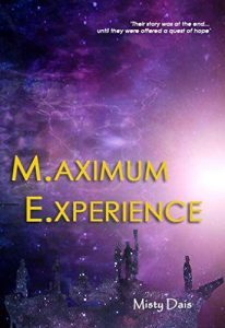 Maximum Experience by Misty Dais